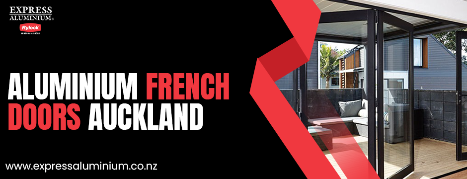 Aluminium French Doors Auckland