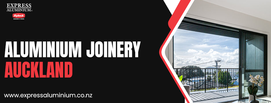 aluminium joinery Auckland