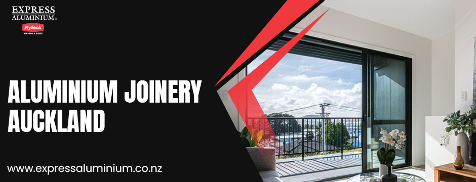 aluminium joinery Auckland
