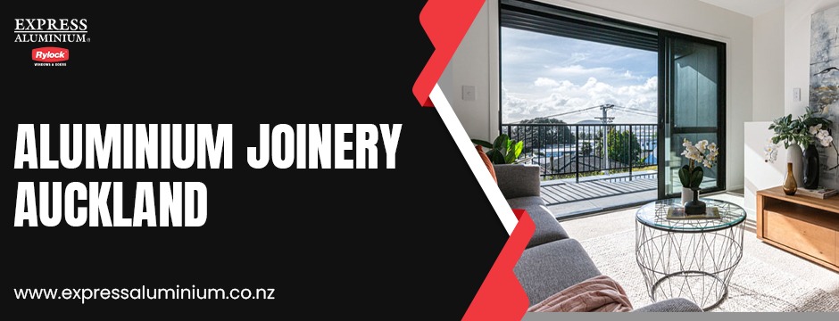 aluminium joinery Auckland