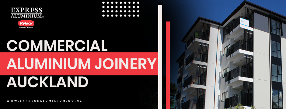 commercial aluminium joinery Auckland
